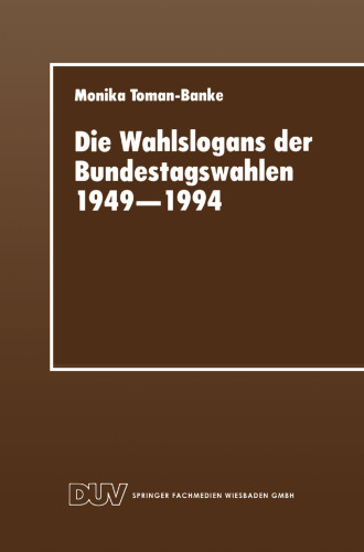 Die Wahlslogans der Bundestagswahlen 1949–1994