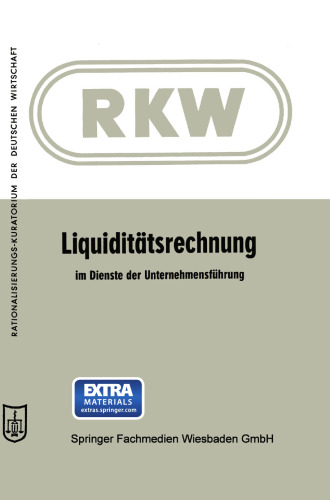 Liquiditätsrechnung im Dienste der Unternehmensführung