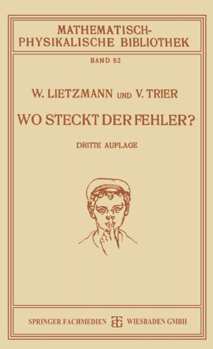 Wo Steckt der Fehler?: Mathematische Täuschungen und Fehler