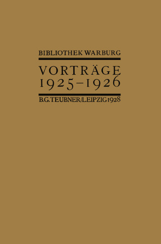 Vorträge der Bibliothek Warburg: Vorträge 1925–1926