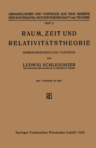 Raum, Zeit und Relativitätstheorie: Gemeinverständliche Vorträge