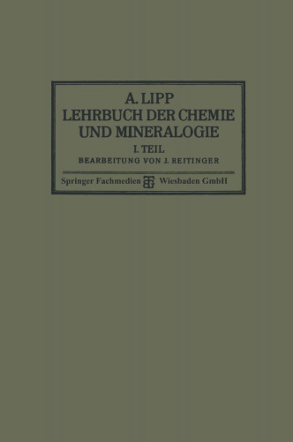 Lehrbuch der Chemie und Mineralogie: I. Teil: Für die Mittelstufe Höherer Lehranstalten