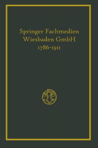 Friedr. Vieweg & Sohn in Braunschweig 1786–1911: Hundertfünfundzwanzigjährigen Bestehens der Firma