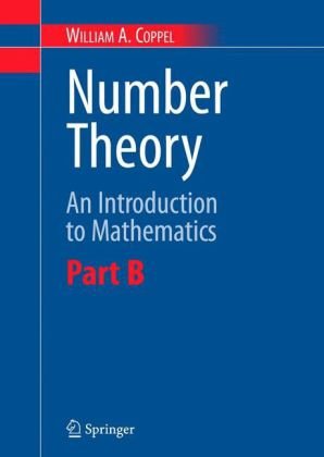 Number Theory: An Introduction to Mathematics: Part B