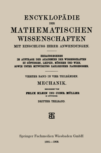 Encyklopädie der Mathematischen Wissenschaften mit Einschluss ihrer Anwendungen: Vierter Band: Mechanik