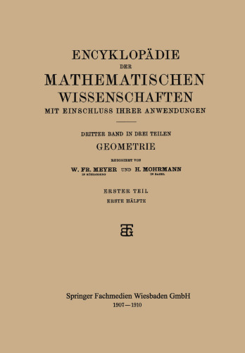 Encyklopädie der Mathematischen Wissenschaften mit Einschluss ihrer Anwendungen: Dritter Band: Geometrie