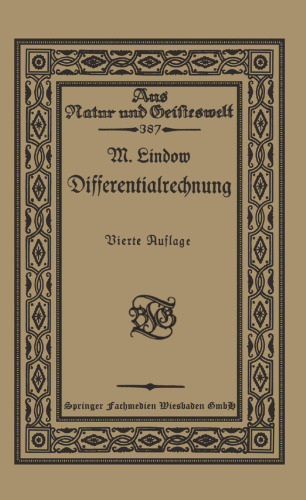 Differentialrechnung unter Berücksichtigung der praktischen Anwendung in der Technik mit zahlreichen Beispielen und Aufgaben versehen