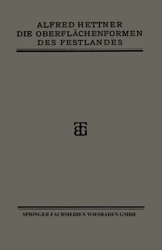 Die Oberflächenformen des Festlandes: Ihre Untersuchung und Darstellung