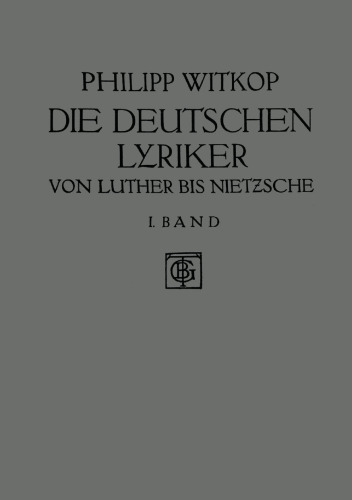Die Deutschen Lyriker: Von Luther bis Nietzsche