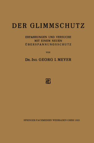 Der Glimmschutz: Erfahrungen und Versuche mit einem Neuen Überspannungsschutz