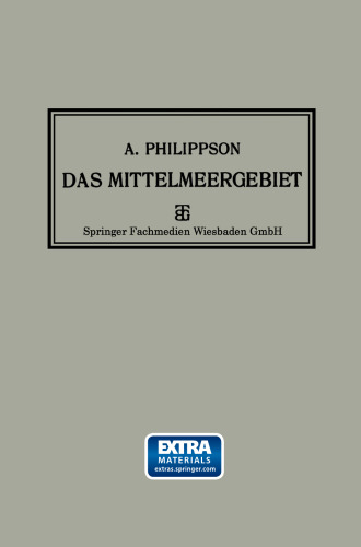 Das Mittelmeergebiet: Seine Geographische und Kulturelle Eigenart