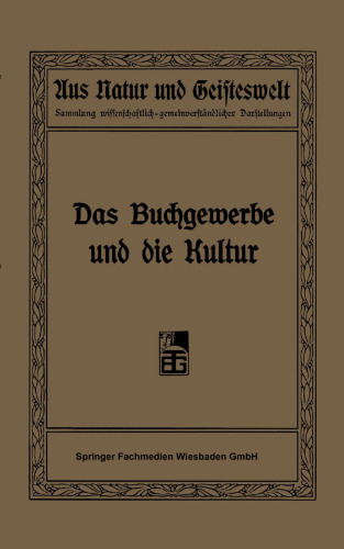 Das Buchgewerbe und die Kultur: Sechs Vorträge gehalten im Auftrage des Deutschen Buchgewerbevereins im Winter 1907