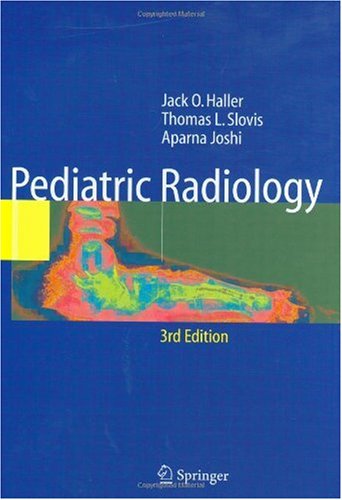 Pediatric Radiology, Third Edition