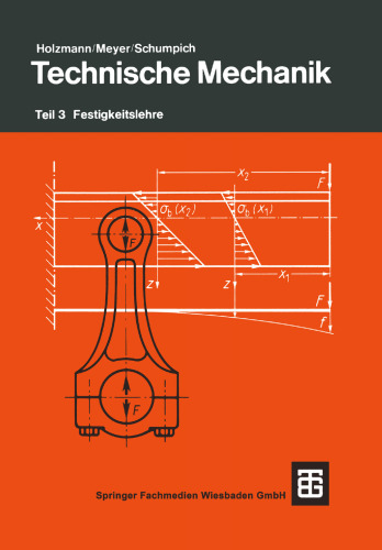 Technische Mechanik: Teil 3 Festigkeitslehre