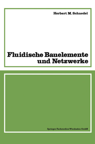 Fluidische Bauelemente und Netzwerke