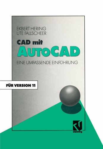 CAD mit AutoCAD: Eine umfassende Einführung für die Arbeit mit Version 11