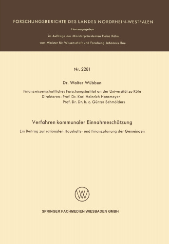 Verfahren kommunaler Einnahmeschätzung — Ein Beitrag zur rationalen Haushalts- und Finanzplanung der Gemeinden —