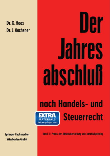 Der Jahresabschluß nach Handels- und Steuerrecht: Handbuch für die Aufstellung und Prüfung des Jahresabschlusses in der Praxis