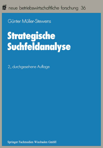 Strategische Suchfeldanalyse: Die Identifikation neuer Geschäfte zur Überwindung struktureller Stagnation