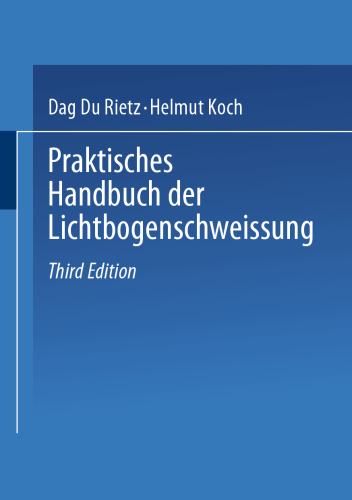 Praktisches Handbuch der Lichtbogenschweissung