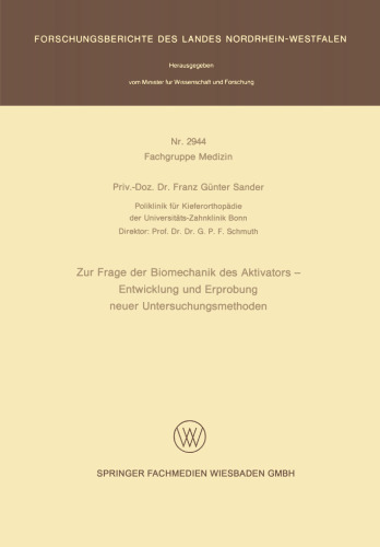Zur Frage der Biomechanik des Aktivators — Entwicklung und Erprobung neuer Untersuchungsmethoden