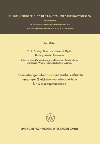 Untersuchungen über das dynamische Verhalten neuartiger Gleichstromvorschubantriebe für Werkzeugmaschinen