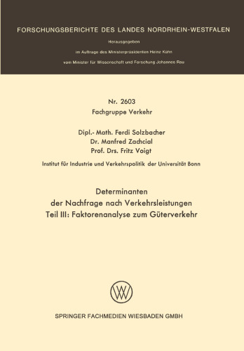 Determinanten der Nachfrage nach Verkehrsleistungen: Teil III: Faktorenanalyse zum Güterverkehr
