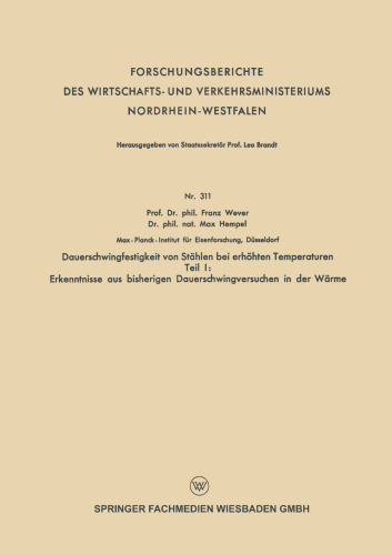 Dauerschwingfestigkeit von Stählen bei erhöhten Temperaturen: Teil I: Erkenntnisse aus bisherigen Dauerschwingversuchen in der Wärme