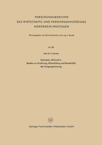 Calendula officinalis L. Studien zur Ernährung, Blütenfüllung und Rentabilität der Drogengewinnung