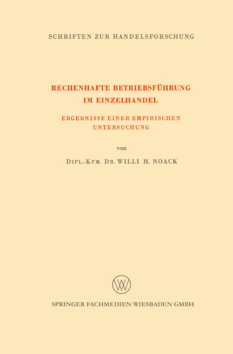 Rechenhafte Betriebsführung im Einzelhandel: Ergebnisse einer Empirischen Untersuchung