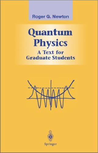 Quantum Physics A Text for Graduate Students