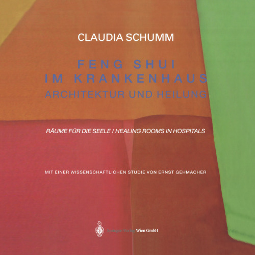 Feng Shui im Krankenhaus: Architektur und Heilung