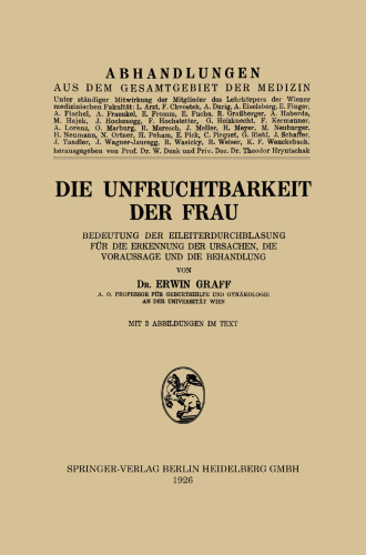 Die Unfruchtbarkeit der Frau: Bedeutung der Eileiterdurchblasung für die Erkennung der Ursachen, die Voraussage und die Behandlung
