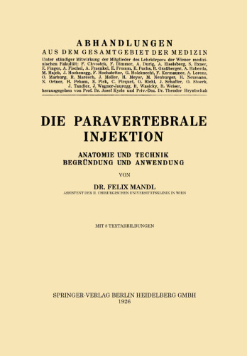 Die Paravertebrale Injektion: Anatomie und Technik, Begründung und Anwendung