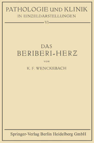 Das Beriberi-Herz: Morphologie · Klinik · Pathogenese