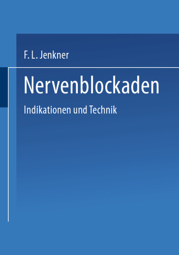 Nervenblockaden: Indikationen und Technik