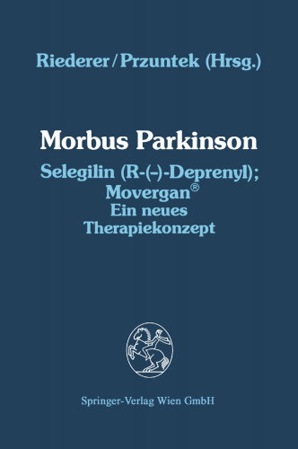 Morbus Parkinson Selegilin (R-(—)-Deprenyl); Movergan®: Ein neues Therapiekonzept