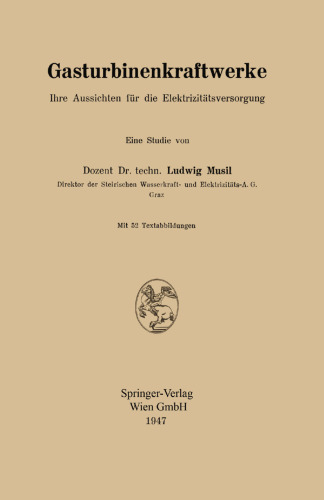 Gasturbinenkraftwerke: Ihre Aussichten für die Elektrizitätsversorgung
