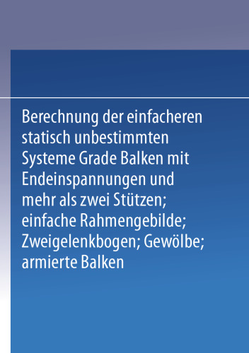 Kompendium der Statik der Baukonstruktionen: Zweiter Band Die statisch unbestimmten Systeme