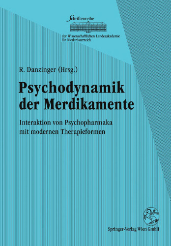 Psychodynamik der Medikamente: Interaktion von Psychopharmaka mit modernen Therapieformen