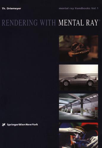 Rendering With Mental Ray Handbook