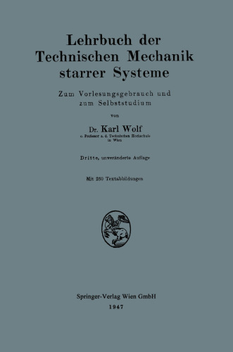 Lehrbuch der Technischen Mechanik starrer Systeme: Zum Vorlesungsgebrauch und zum Selbststudium