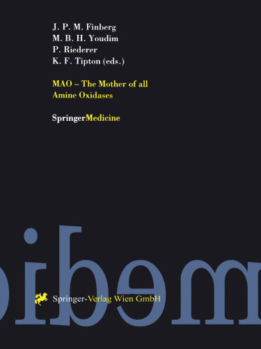 MAO — The Mother of all Amine Oxidases