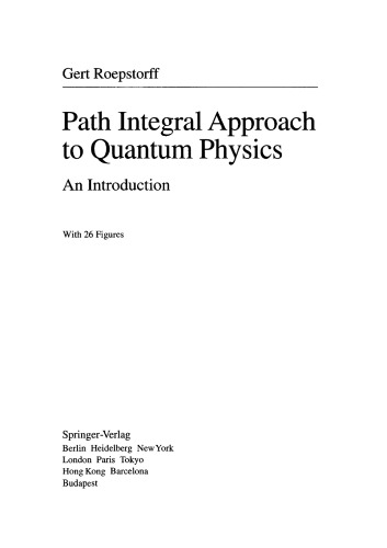 Path Integral Approach To Quantum Physics