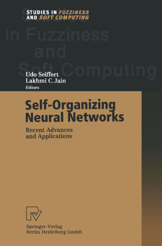 Self-Organizing Neural Networks: Recent Advances and Applications