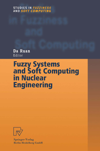Fuzzy Systems and Soft Computing in Nuclear Engineering