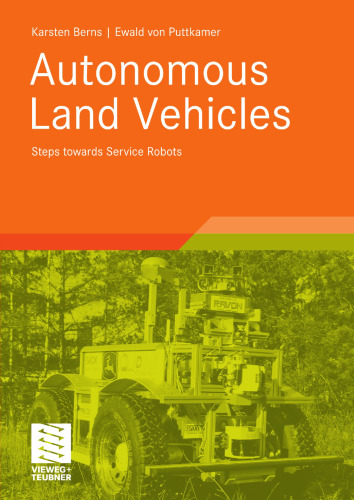 Autonomous Land Vehicles: Steps towards Service Robots