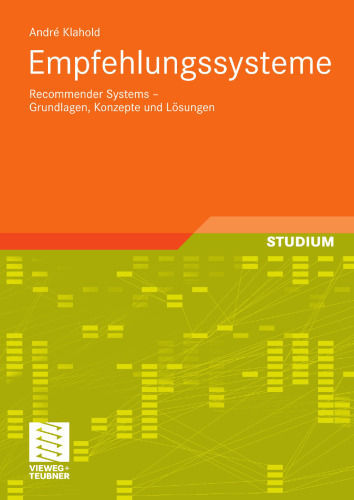 Empfehlungssysteme: Recommender Systems — Grundlagen, Konzepte und Lösungen