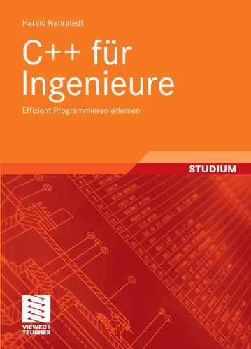 C++ für Ingenieure: Effizient Programmieren erlernen