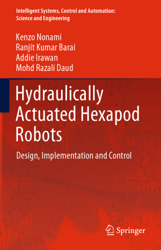 Hydraulically Actuated Hexapod Robots: Design, Implementation and Control